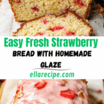 Fresh Strawberry Bread: No Mixer Needed Recipe