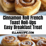 Cinnamon Roll French Toast Roll-Ups Recipe