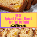 Spiced Peach Bread Recipe