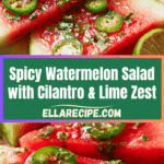 Spicy Watermelon Salad with Cilantro and Lime Recipe