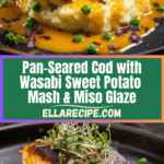 Pan-Seared Cod with Wasabi Sweet Potato Mash and Miso Glaze Recipe