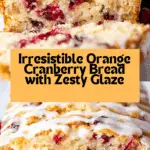 Orange Cranberry Bread Recipe